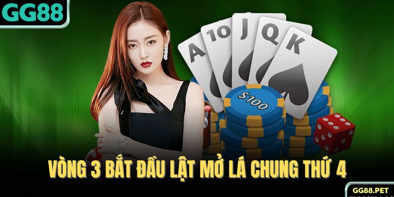 Vòng 3 bắt đầu lật mở lá chung thứ 4 